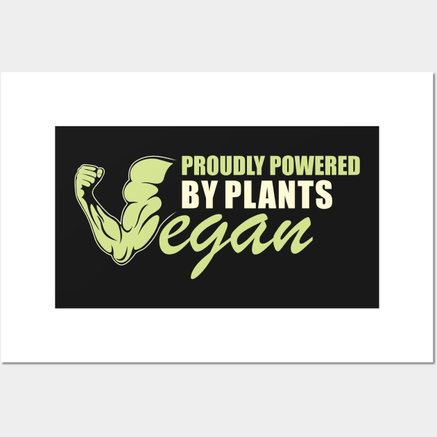 Proudly Powered by Plants Wall Art by dihart